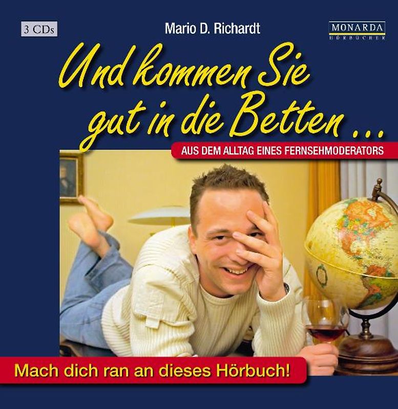 Und kommen Sie gut in die Betten...