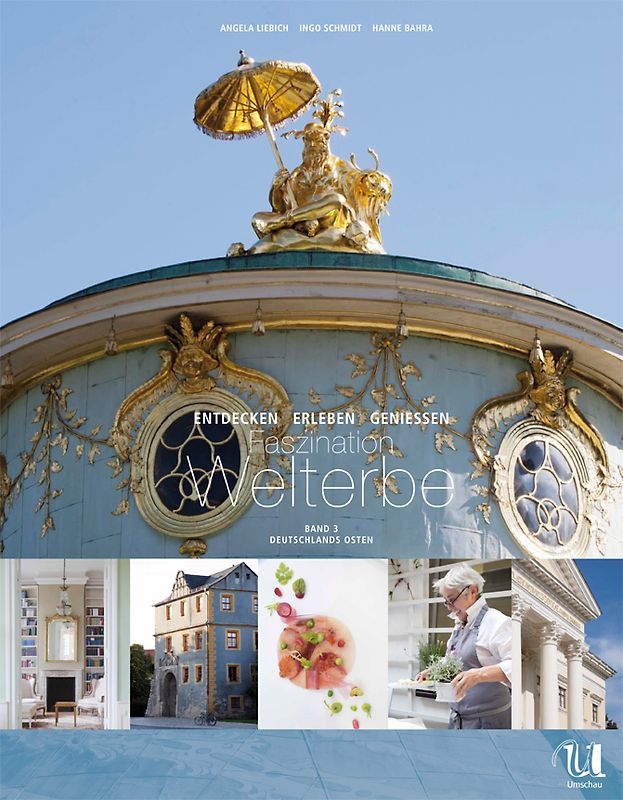 Faszination Welterbe - Der Osten