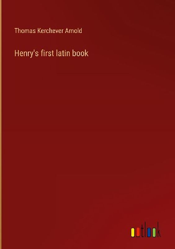 Henry's first latin book