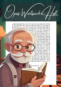 Opas Wortsuch-Heft: Das Suchrätsel für großartige Rentner | Senioren Beschäftigung mit 1200 versteckten Begriffen