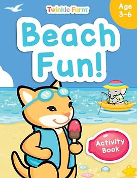 Beach Fun!: Beach Day Coloring and Activity Book for kids ages 3-6: Coloring, Connect the dots, Mazes, Spot the difference, Search and Find, ... Summer Gift. (Twinkle Farm Activity Books)