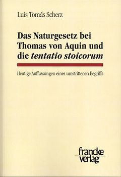 Das NaturgeSetz bei Thomas von Aquin und die Tentatio Stoicorum