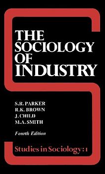 The Sociology of Industry