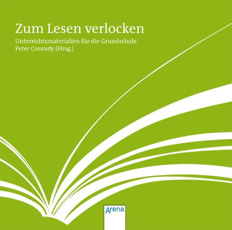 Zum Lesen verlocken - Unterrichtsmaterialien für die Grundschule