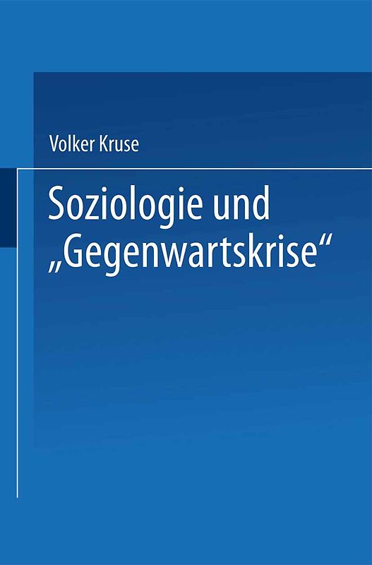 Soziologie und “Gegenwartskrise”