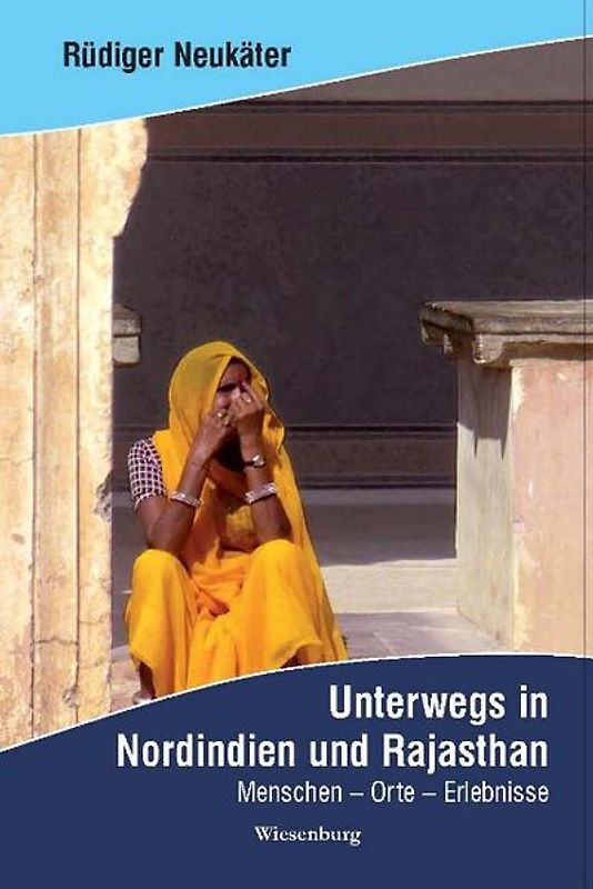 Unterwegs in Nordindien und Rajasthan