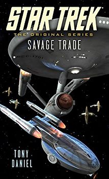 Star Trek: The Original Series: Savage Trade - Daniel, Tony