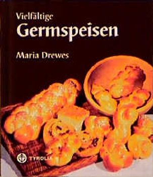 Vielfältige Germspeisen