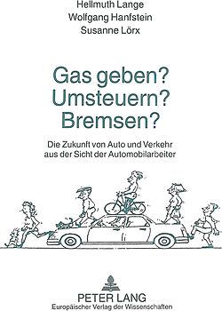 Gas geben? Umsteuern? Bremsen?