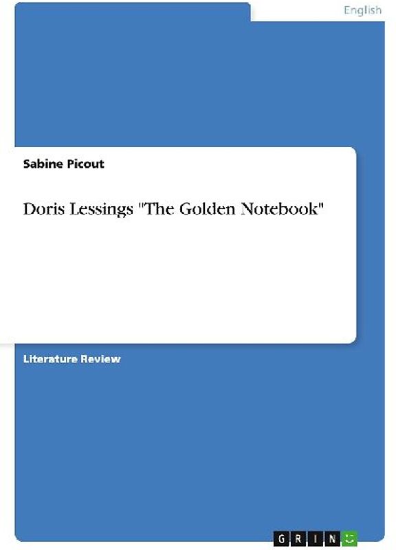 Doris Lessings "The Golden Notebook"