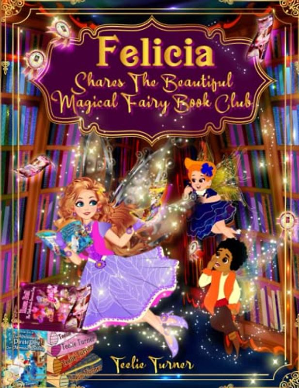 Felicia Shares The Beautiful Magical Fairy Book Club