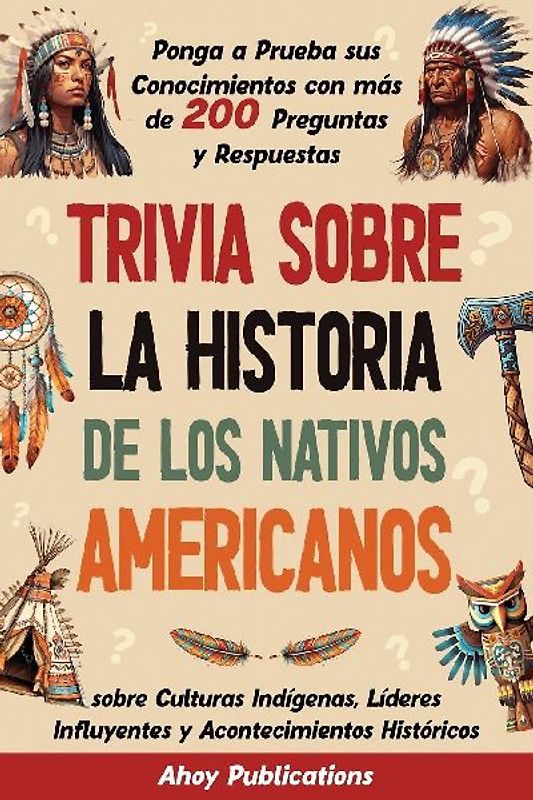 Trivia sobre la historia de los nativos americanos