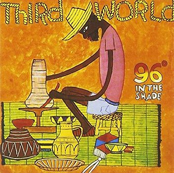 Third World - 96 Degrees in the Shades