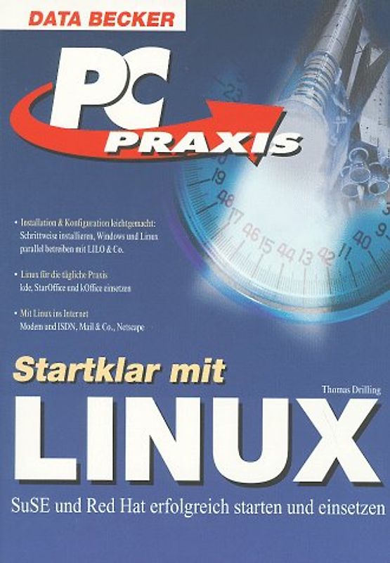 Startklar mit LINUX. SuSE und Red Hat erfolgreich starten und einsetzen