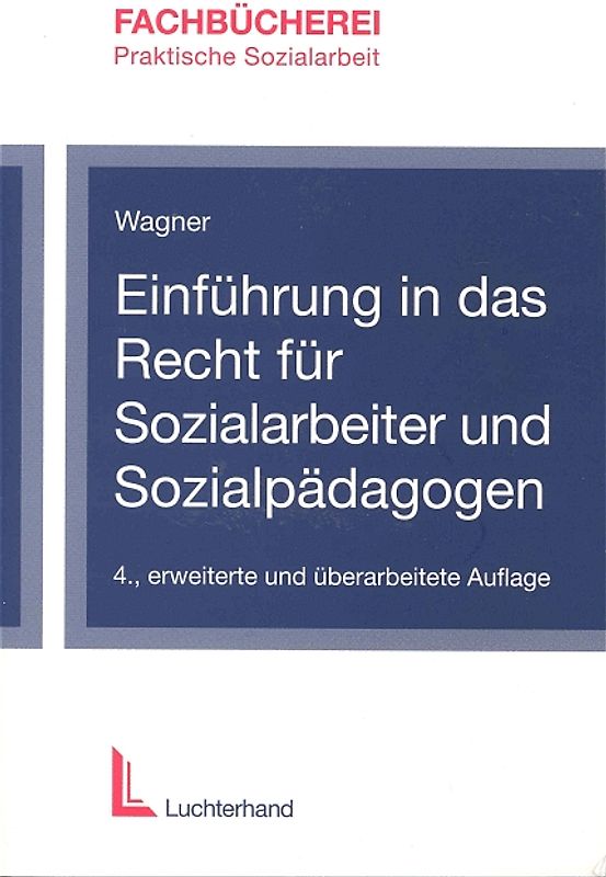 Einführung in das Recht für Sozialarbeiter und Sozialpädagogen