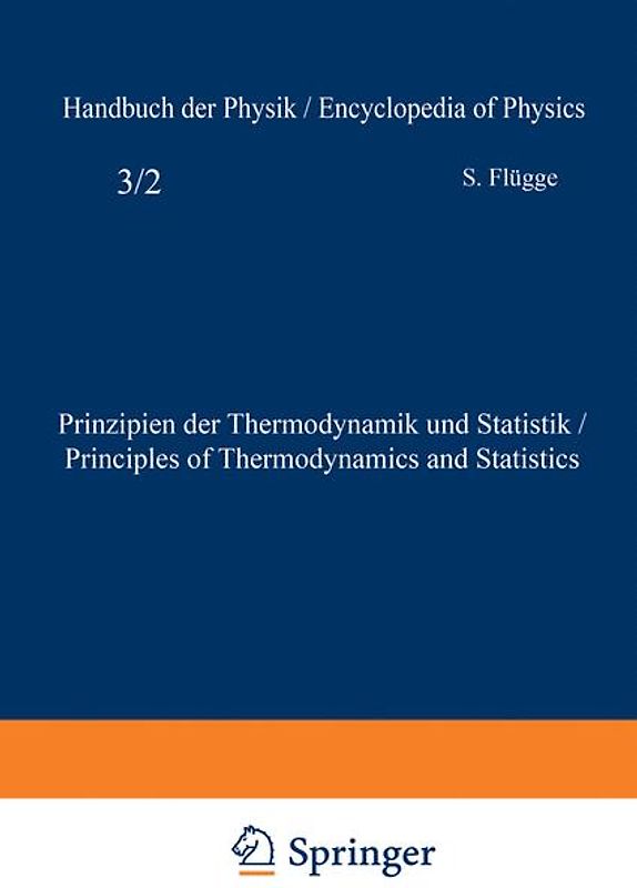 Prinzipien der Thermodynamik und Statistik / Principles of Thermodynamics and Statistics