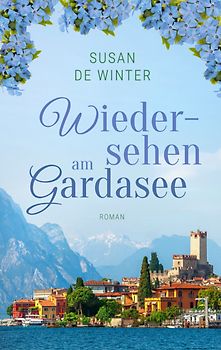 Wiedersehen am Gardasee