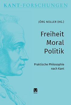 Freiheit – Moral – Politik