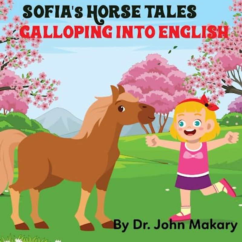 Sofia's Horse Tales: Galloping into English