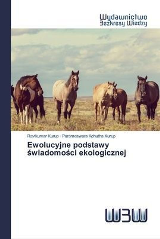 Ewolucyjne podstawy ¿wiadomo¿ci ekologicznej