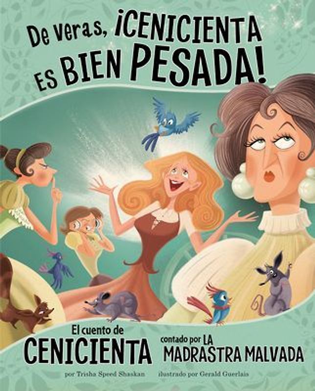 de Veras, ¡Cenicienta Es Bien Pesada!