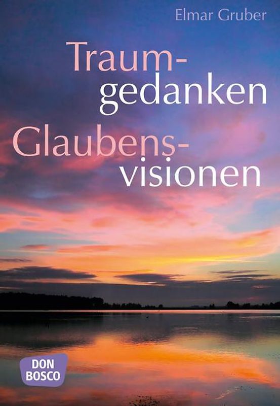Traumgedanken - Glaubensvisionen