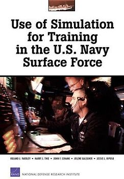 Use of Simulations for Training in the U.S. Navy Surface Force