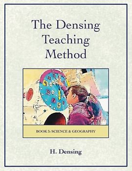 Densing Teaching Method: Book 3: Science & Geography