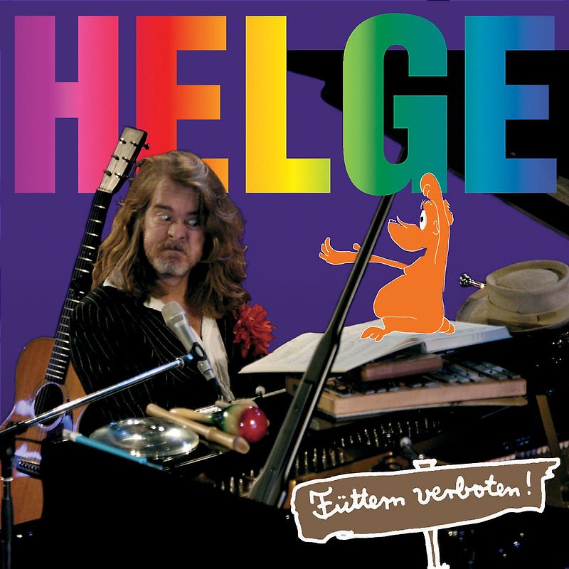 Helge Schneider - Füttern verboten!