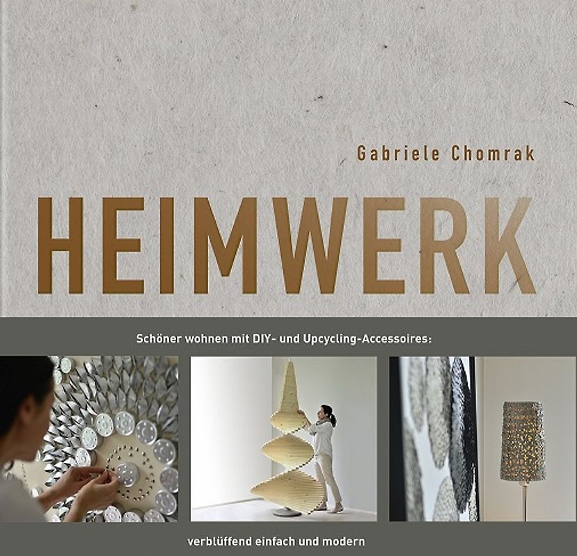 Heimwerk – Do it yourself und Upcycling