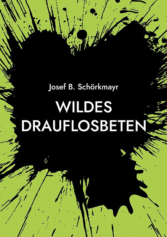 Wildes Drauflosbeten