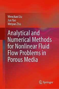 Analytical and Numerical Methods for Nonlinear Fluid Flow Problems in Porous Media
