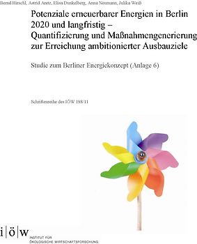 Potenziale erneuerbarer Energien in Berlin 2020 und langfristig - Quantifizierung und Maßnahmengenerierung zur Erreichung ambitionierter Ausbauziele