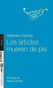 Los árboles mueren de pie