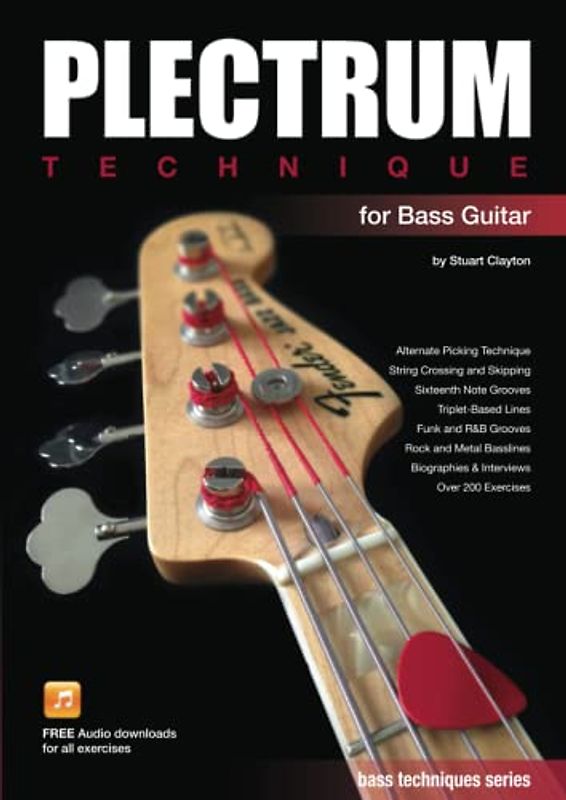 Plectrum Technique for Bass Guitar (Bass Guitar Techniques Series by Stuart Clayton, Band 4)