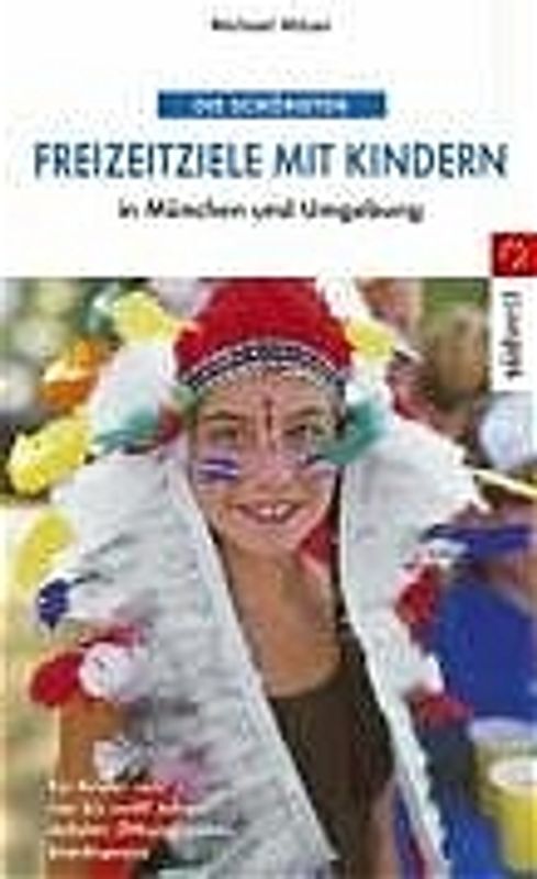 Die schönsten Freizeitziele mit Kindern in München und Umgebung