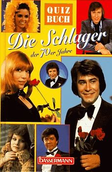 Die Schlager der 70er Jahre. Quizbuch