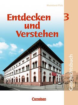 Entdecken und verstehen - Geschichtsbuch - Rheinland-Pfalz 2005 - Band 3
