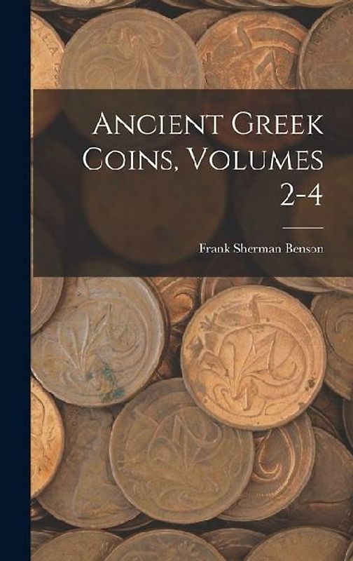 Ancient Greek Coins, Volumes 2-4