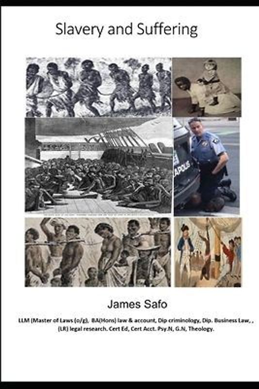 slavery and Suffering: Racism, Discrimination, degradation = suffering