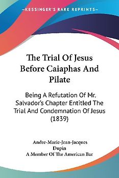 The Trial Of Jesus Before Caiaphas And Pilate