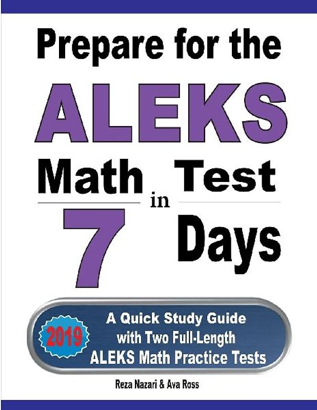Prepare for the ALEKS Math Test in 7 Days