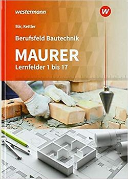 Berufsfeld Bautechnik Maurer