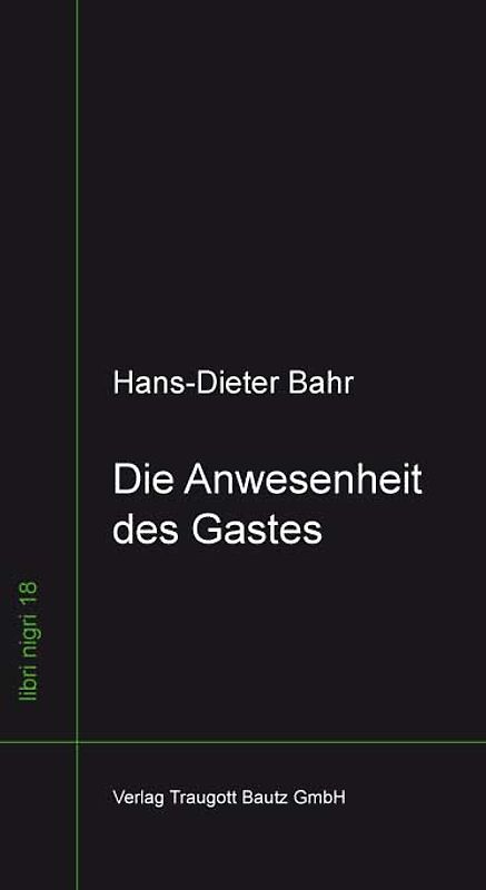 Die Anwesenheit des Gastes