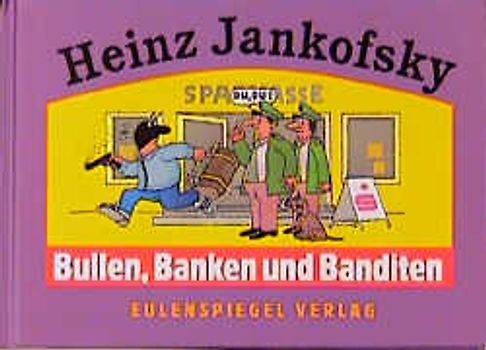 Bullen, Banken und Banditen