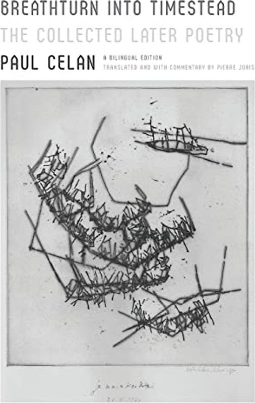 Breathturn into Timestead: The Collected Later Poetry