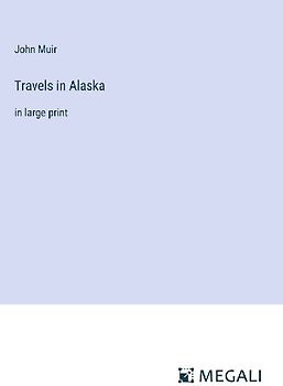 Travels in Alaska