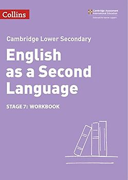 Lower Secondary English as a Second Language Workbook: Stage 7 (Collins Cambridge Lower Secondary English as a Second Language)