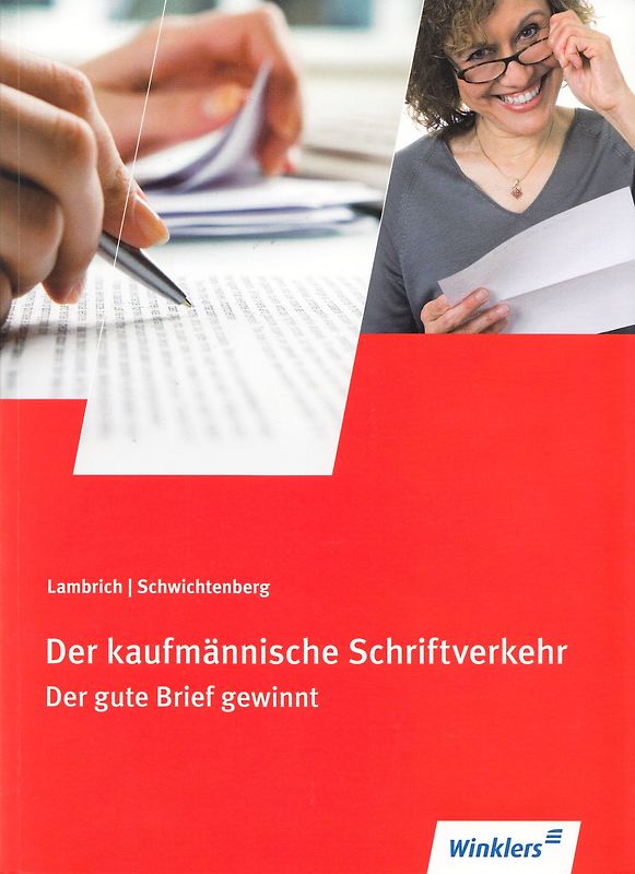 Der kaufmännische Schriftverkehr: Der gute Brief gewinnt - Hans Lambrich [Broschiert, inkl. CD-ROM, 115. Auflage 2016]