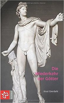 Die Wiederkehr der Götter